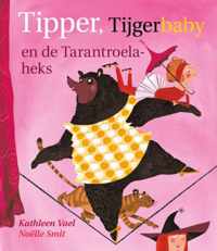 Tipper, Tijgerbaby en de tarantroelaheks