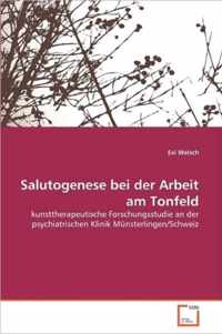 Salutogenese bei der Arbeit am Tonfeld