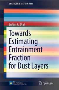 Towards Estimating Entrainment Fraction for Dust Layers