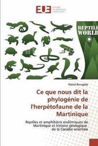 Ce que nous dit la phylogenie de l'herpetofaune de la Martinique