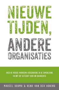 Nieuwe tijden, andere organisaties