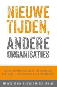 Nieuwe tijden, andere organisaties