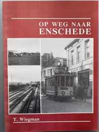 Op weg naar enschede