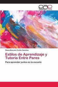 Estilos de Aprendizaje y Tutoria Entre Pares