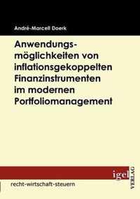 Anwendungsmoeglichkeiten von inflationsgekoppelten Finanzinstrumenten im modernen Portfoliomanagement