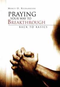 Praying Your Way to Breakthrough