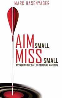 Aim Small, Miss Small