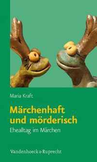 MArchenhaft und mArderisch