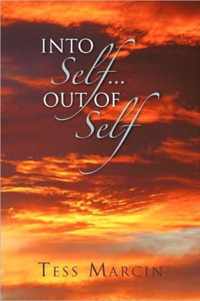 Into Self...Out of Self