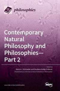 Contemporary Natural Philosophy and Philosophies - Part 2