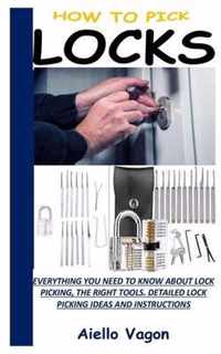 How to Pick Locks