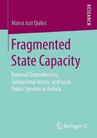 Fragmented State Capacity: External Dependencies, Subnational Actors, and Local Public Services in Bolivia