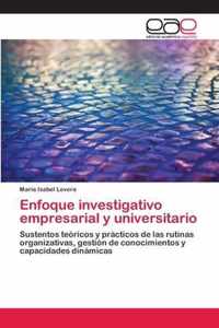 Enfoque investigativo empresarial y universitario