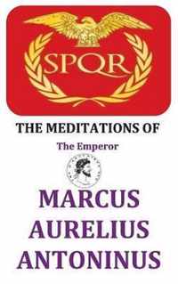 The Meditations of the Emperor Marcus Aurelius Antoninus