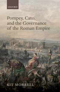 Pompey Cato Governance Of Roman Empire