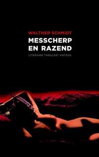 Messcherp En Razend