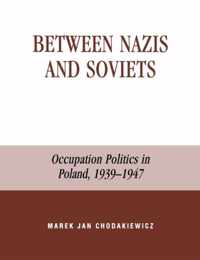 Between Nazis and Soviets