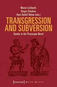 Transgression and Subversion - Gender in the Picaresque Novel