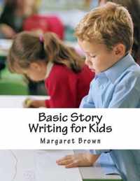 Basic Story Writing for Kids
