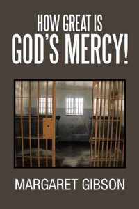 How Great Is God's Mercy!