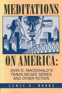 Meditations on America: John D. MacDonald's Travis McGee Series and Other Fiction