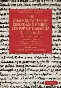 The Commentaries of Isho'dad of Merv, Bishop of Hadatha (C. 850 A.d.)