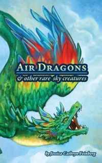 Air Dragons & Other Rare Sky Creatures