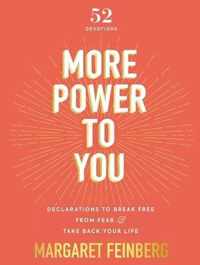 More Power to You Declarations to Break Free from Fear and Take Back Your Life