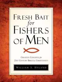 Fresh Bait For Fishers Of Men