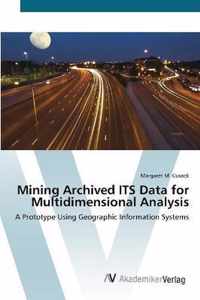 Mining Archived ITS Data for Multidimensional Analysis