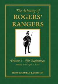 The History of Rogers' Rangers: Vol. I