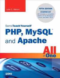 Sams Teach Yourself PHP, MySQL and Apache All in One