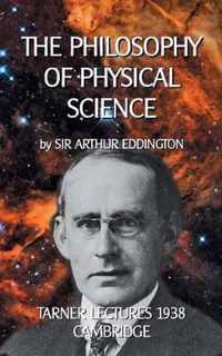 The Philosophy of Physical Science