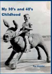 My 30's and 40's Childhood