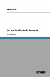 Zeit und Geschichte der Romantik