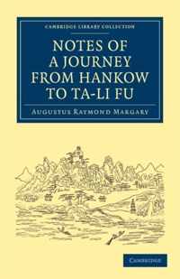 Notes of a Journey from Hankow to Ta-li Fu