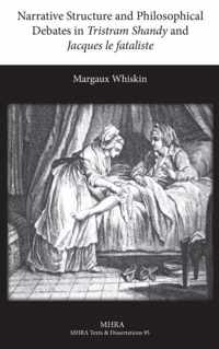 Narrative Structure and Philosophical Debates in Tristram Shandy and Jacques le fataliste