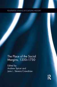 The Place of the Social Margins, 1350-1750