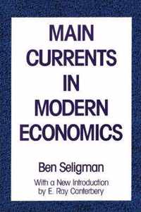 Main Currents in Modern Economics