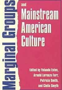 Marginal Groups & Mainstream American