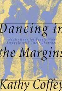 Dancing in the Margins