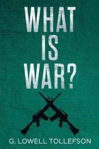 What Is War?