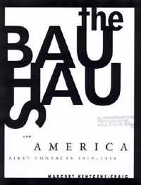 The Bauhaus & America - First Contacts 1919-1936