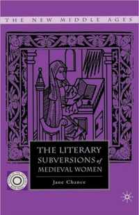 The Literary Subversions of Medieval Women