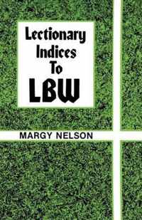 Lectionary Indices to Lbw