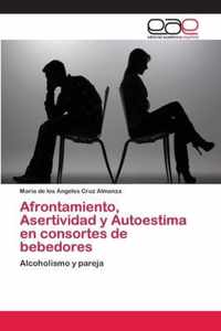 Afrontamiento, Asertividad y Autoestima en consortes de bebedores