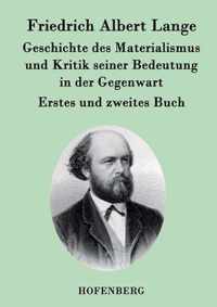 Geschichte des Materialismus und Kritik seiner Bedeutung in der Gegenwart