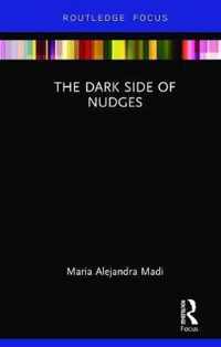 The Dark Side of Nudges