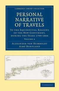 Personal Narrative Of Travels To The Equinoctial Regions Of The New Continent