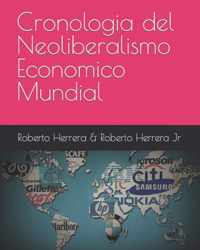 Cronologia del Neoliberalismo Economico Mundial